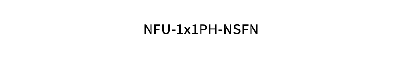 NFU-1x1PH-NSFN